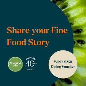 Fine Food – Win a $250 dining voucher