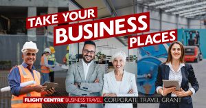 Flight Centre Business Travel – Win 1 of 5 Corporate Travel Grants for your business