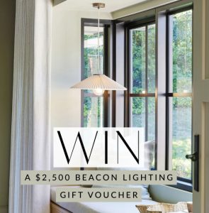 Three Birds Renovations – Win a $2,500 Beacon Lighting voucher PLUS a free lighting design consultation