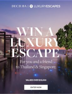 Decjuba – Win a trip prize package to Thailand & Singapore for 2 valued over $16,000