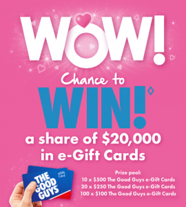 The Good Guys – Mother’s Day – Win 1 of 130 e-Gift cards