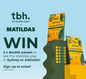 Tbh Skincare – Win 1 of 4 double passes to the Matildas