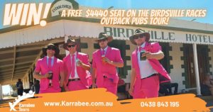 Karrabee – Win a free seat on the Birdsville Races PLUS accommodation, food and activities