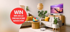 LG – Win the LG Dream Home-style makeover