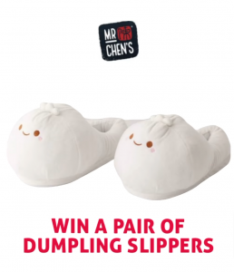 Mr. Chen Dumplings – Win 1 of 10 pairs of Dumpling Slippers