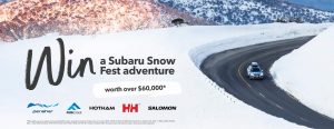 Subaru – Win a Subaru Snow Fest Holiday for 5 people valued over $60,000