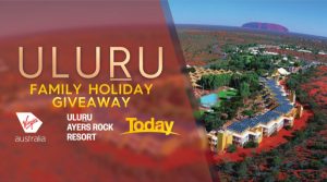 Today Show – 9Now – Win a holiday prize package for 4 with Virgin Australia and Uluru Ayers Rock Resort