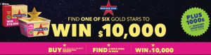 Western Star – Win 1 of 6 major prizes valued at $10,000 cash each OR 1 of 2,001 Instant win prizes