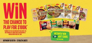 Maggi – Win a major prize of up to $100,000 OR 1 of 240 Instant win prizes
