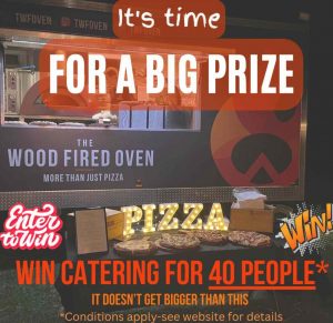 The Wood Fired Oven – Win a catering for up to 40 people OR Weekly prizes