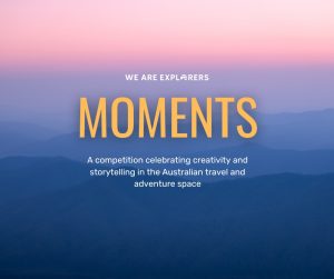 We Are Explorers – Moments Creative – Win 1 of 5 prizes for 5 creative categories